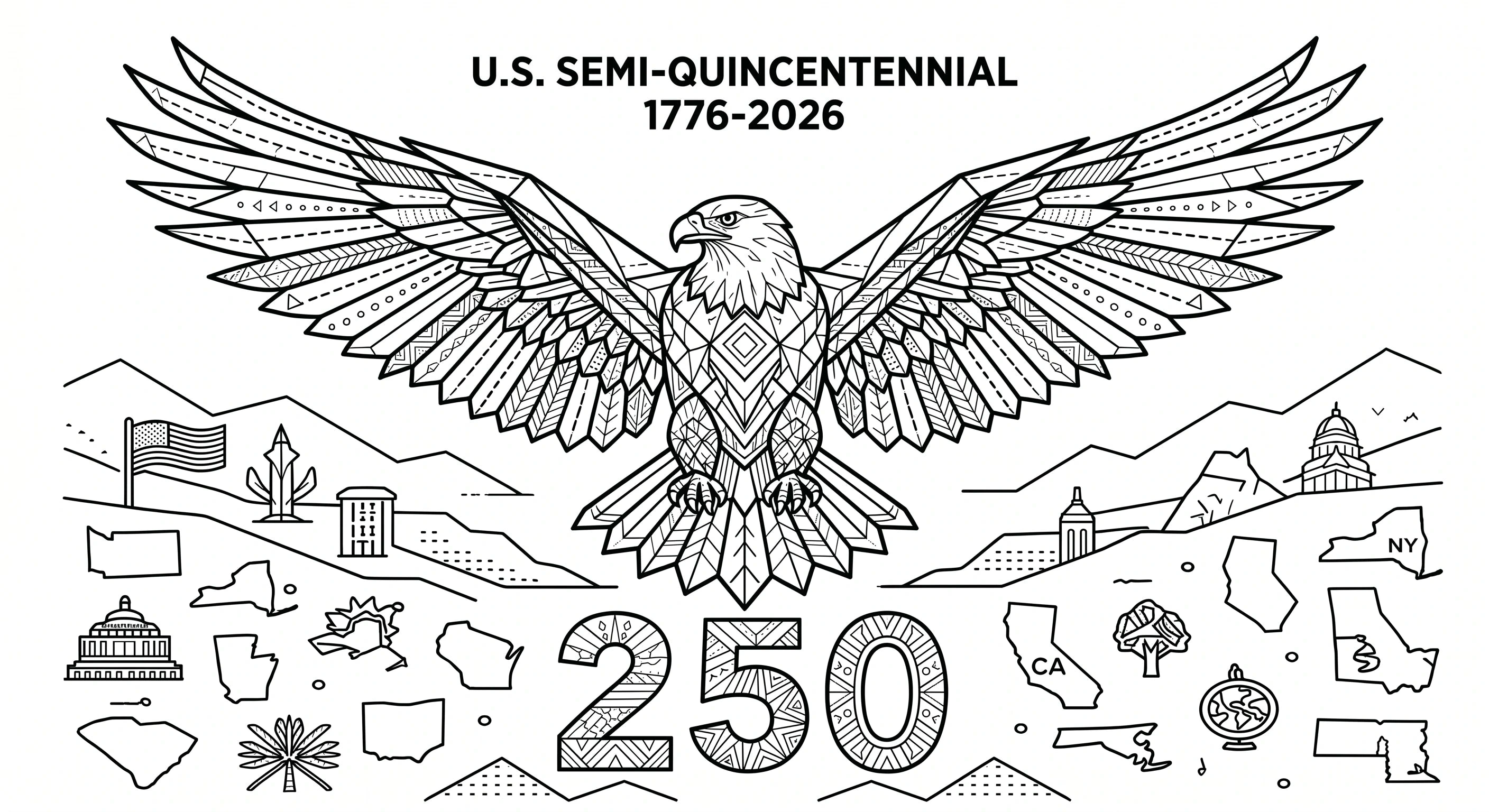 Black and white patriotic eagle coloring page for the U.S. Semi-Quincentennial 1776-2026, with a detailed eagle, state outlines, and 250 artwork elements. Ideal for detailed coloring page and for