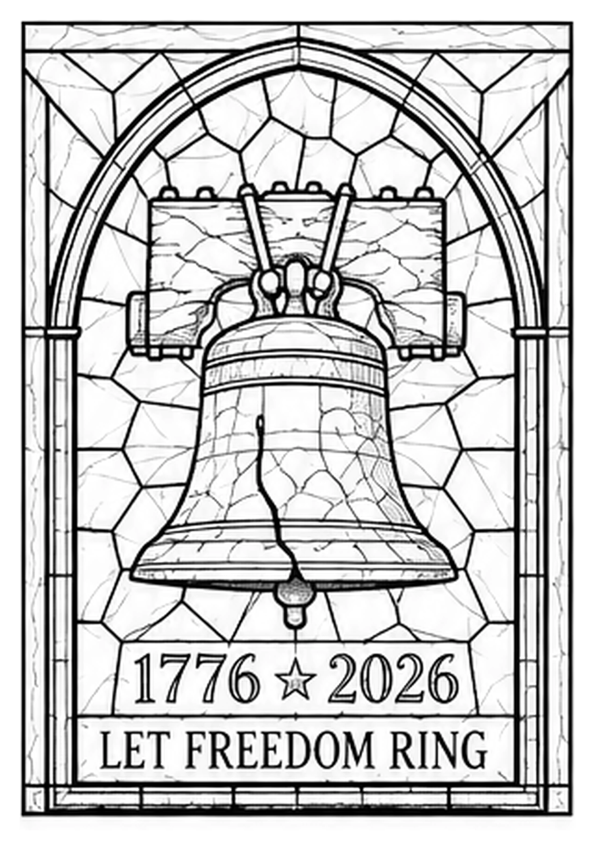 Black-and-white detailed coloring page illustration of the Liberty Bell in a stained-glass style frame with the words 1776, 2026, and Let Freedom Ring.
